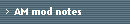 AM mod notes